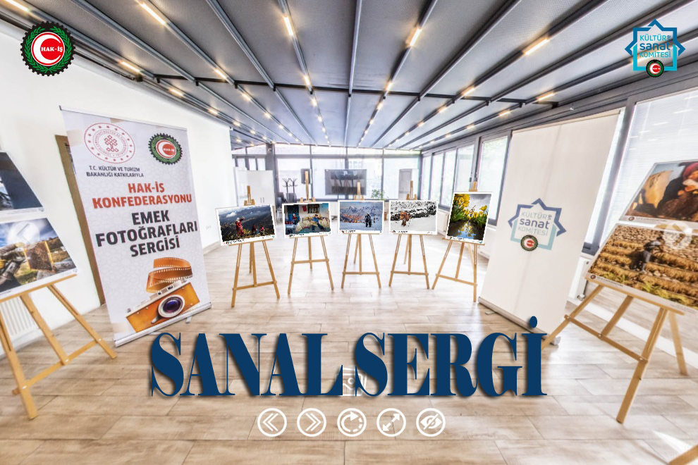 Hak-İş Emek Fotoğrafları Yarışması Sanal Sergi